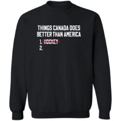 Things Canada Does Better Than America Hockey Shirt