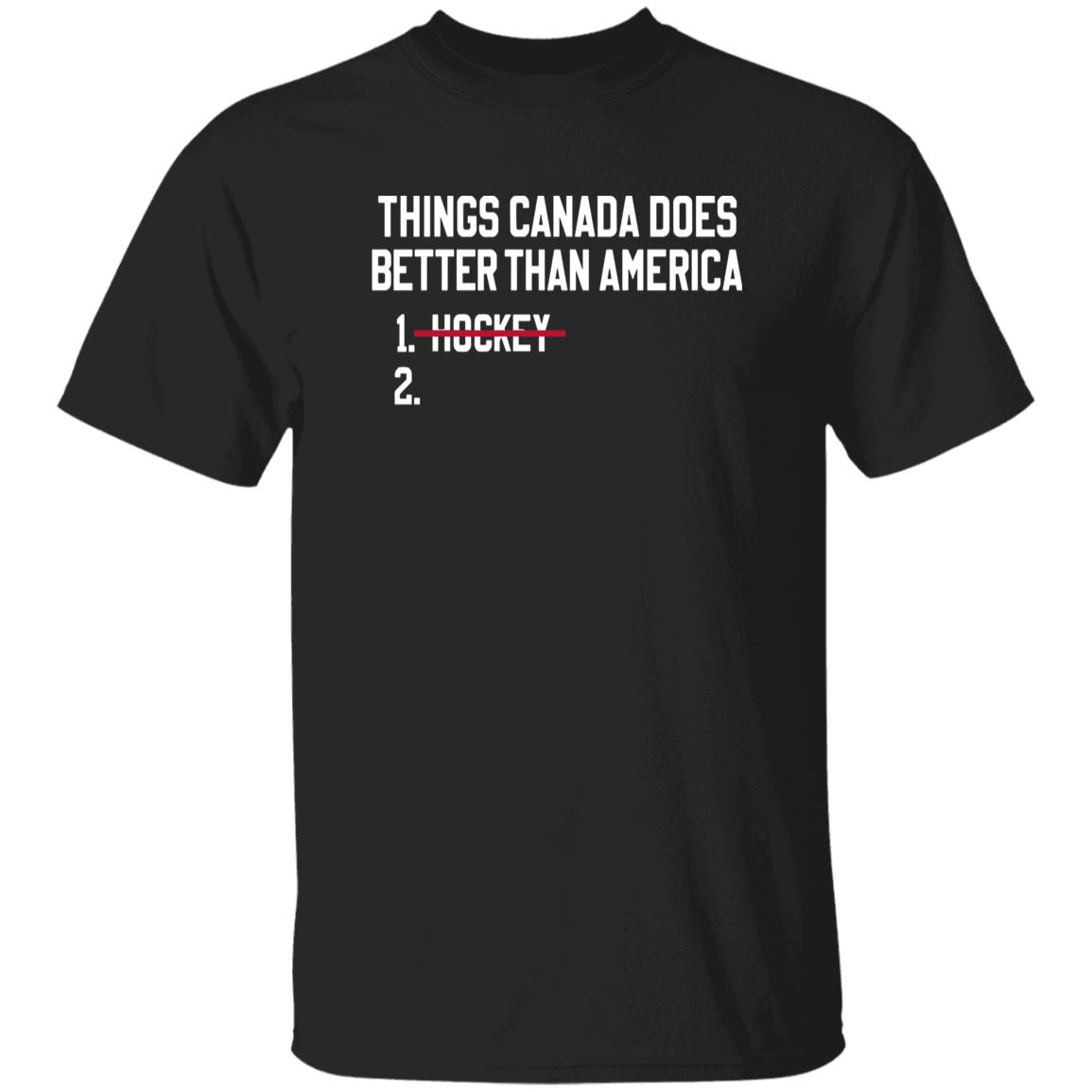 Things Canada Does Better Than America Hockey Shirt