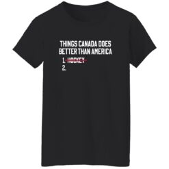 Things Canada Does Better Than America Hockey Shirt