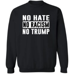 No Hate No Racism No Trump Shirt