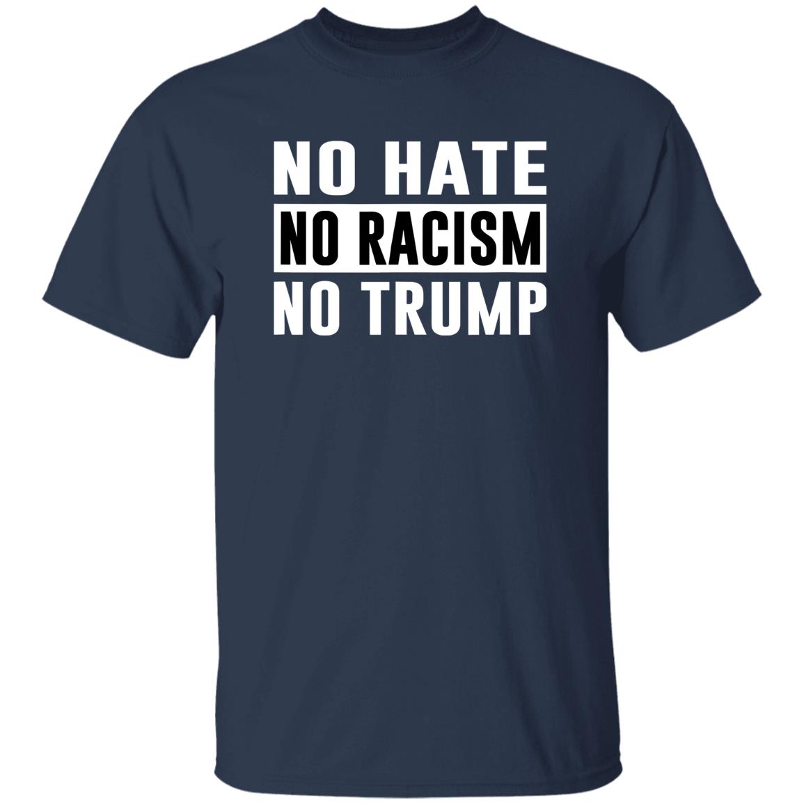 No Hate No Racism No Trump Shirt