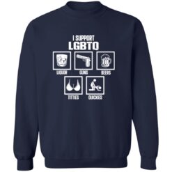 I Support LGBTQ Liquor Guns Beer Titties Quickies Shirt