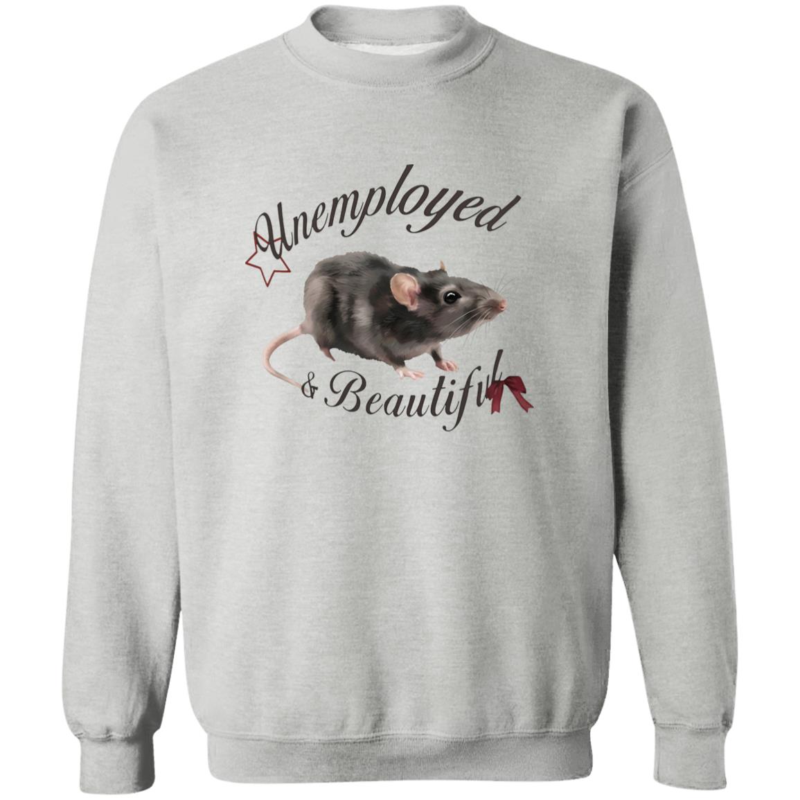Rat Unemployed And Beautiful Shirt