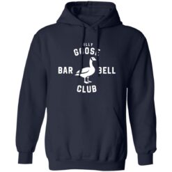 Silly Goose BarBell Club Shirt