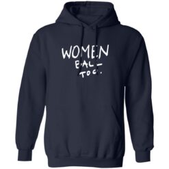Women Ball Too T-Shirt