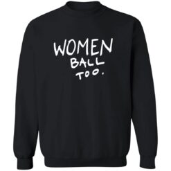 Women Ball Too T-Shirt